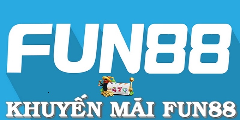 Nhiều chương trình khuyến mãi hấp dẫn tại Fun88